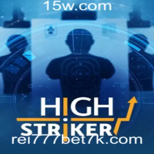 HighStriker: Aventura e Emoção nas Mãos com rei777bet