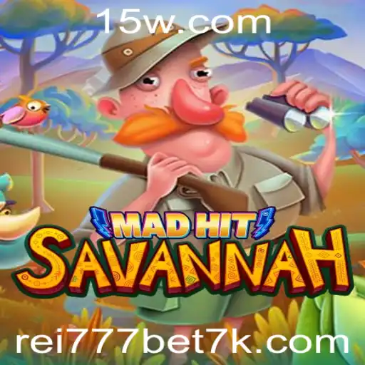 MadHitSavannah: A Nova Sensação de Jogo com Rei777Bet