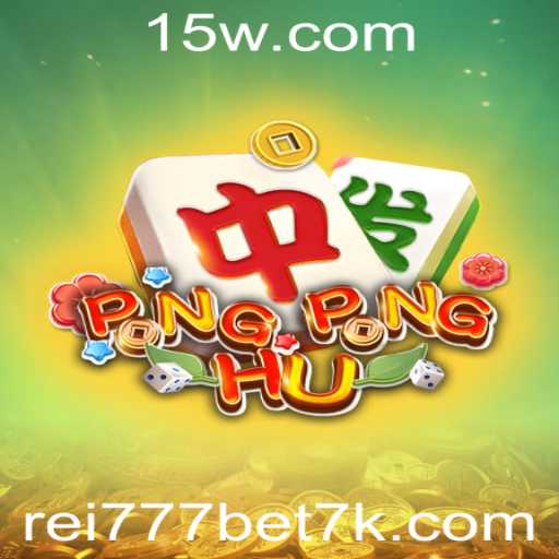 Descubra o Fascinante Mundo de PONGPONGHU e a Emoção do rey777bet