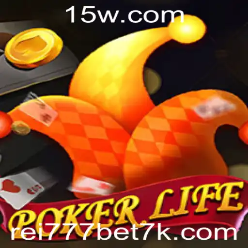 Descubra o Mundo do PokerLife e a Emoção do Jogo Rei777bet